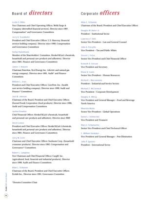 directors                                                             officers
                            Board of                                                           Corporate

                            Leslie S. Biller                                                   Allan L. Schuman
                            Vice Chairman and Chief Operating Ofﬁcer, Wells Fargo &            Chairman of the Board, President and Chief Executive Ofﬁcer
                            Company (diversiﬁed ﬁnancial services), Director since 1997,
                                                                                               Douglas M. Baker Jr.
                            Compensation* and Governance Committees
                                                                                               President – Institutional Sector
                            Jerry A. Grundhofer
                                                                                               Lawrence T. Bell
                            President and Chief Executive Ofﬁcer, U.S. Bancorp (ﬁnancial
                                                                                               Senior Vice President – Law and General Counsel
                            services holding company), Director since 1999, Compensation
                            and Governance Committees                                          John G. Forsythe
                                                                                               Vice President – Tax and Public Affairs
                            Stefan Hamelmann
                            Member of the Shareholders’ Committee, Henkel KGaA (chemicals,     Steven L. Fritze
                            household and personal care products and adhesives), Director      Senior Vice President and Chief Financial Ofﬁcer
                            since 2001, Finance and Governance Committees
                                                                                               Kenneth A. Iverson
                            James J. Howard                                                    Vice President and Secretary
                            Chairman Emeritus, Xcel Energy Inc. (electric and natural gas
                                                                                               Diana D. Lewis
                            energy company), Director since 1991, Audit* and Finance
                                                                                               Senior Vice President – Human Resources
                            Committees
                                                                                               Richard L. Marcantonio
                            William L. Jews
                                                                                               President – Industrial and Service Sectors
                            President and Chief Executive Ofﬁcer, CareFirst, Inc. (health
                            care service holding company), Director since 1999, Audit and      Michael C. McCormick
                            Finance* Committees                                                Vice President – Corporate Development

                            Joel W. Johnson                                                    Douglas A. Milroy
                            Chairman of the Board, President and Chief Executive Ofﬁcer,       Vice President and General Manager – Food and Beverage
                            Hormel Foods Corporation (food products), Director since 1996,     North America
                            Audit and Compensation Committees
                                                                                               Maurizio Nisita
                            Jochen Krautter                                                    Senior Vice President – Global Operations
                            Chief Financial Ofﬁcer, Henkel KGaA (chemicals, household
                                                                                               Daniel J. Schmechel
                            and personal care products and adhesives), Director since 2002
                                                                                               Vice President and Treasurer
                            Ulrich Lehner
                                                                                               Mary J. Schumacher
                            President and Chief Executive Ofﬁcer, Henkel KGaA (chemicals,
                                                                                               Senior Vice President and Chief Technical Ofﬁcer
                            household and personal care products and adhesives), Director
                            since 2001, Finance and Governance Committees                      C. William Snedeker
                                                                                               Vice President and General Manager – Pest Elimination
                            Jerry W. Levin
                            Chairman and Chief Executive Ofﬁcer, Sunbeam Corp. (household      John P. Spooner
                            consumer products), Director since 1992, Compensation and          President – International Sector
                            Governance* Committees

                            Robert L. Lumpkins
                            Vice Chairman and Chief Financial Ofﬁcer, Cargill, Inc.
                            (agricultural, food, ﬁnancial and industrial products), Director
                            since 1999, Audit and Finance Committees

                            Allan L. Schuman
                            Chairman of the Board, President and Chief Executive Ofﬁcer,
Ecolab 2001 Annual Report




                            Ecolab Inc., Director since 1991, Governance Committee


                            *Denotes Committee Chair




52
 