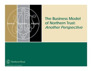 ntrs_bancanalysts_boston_nov_6_08