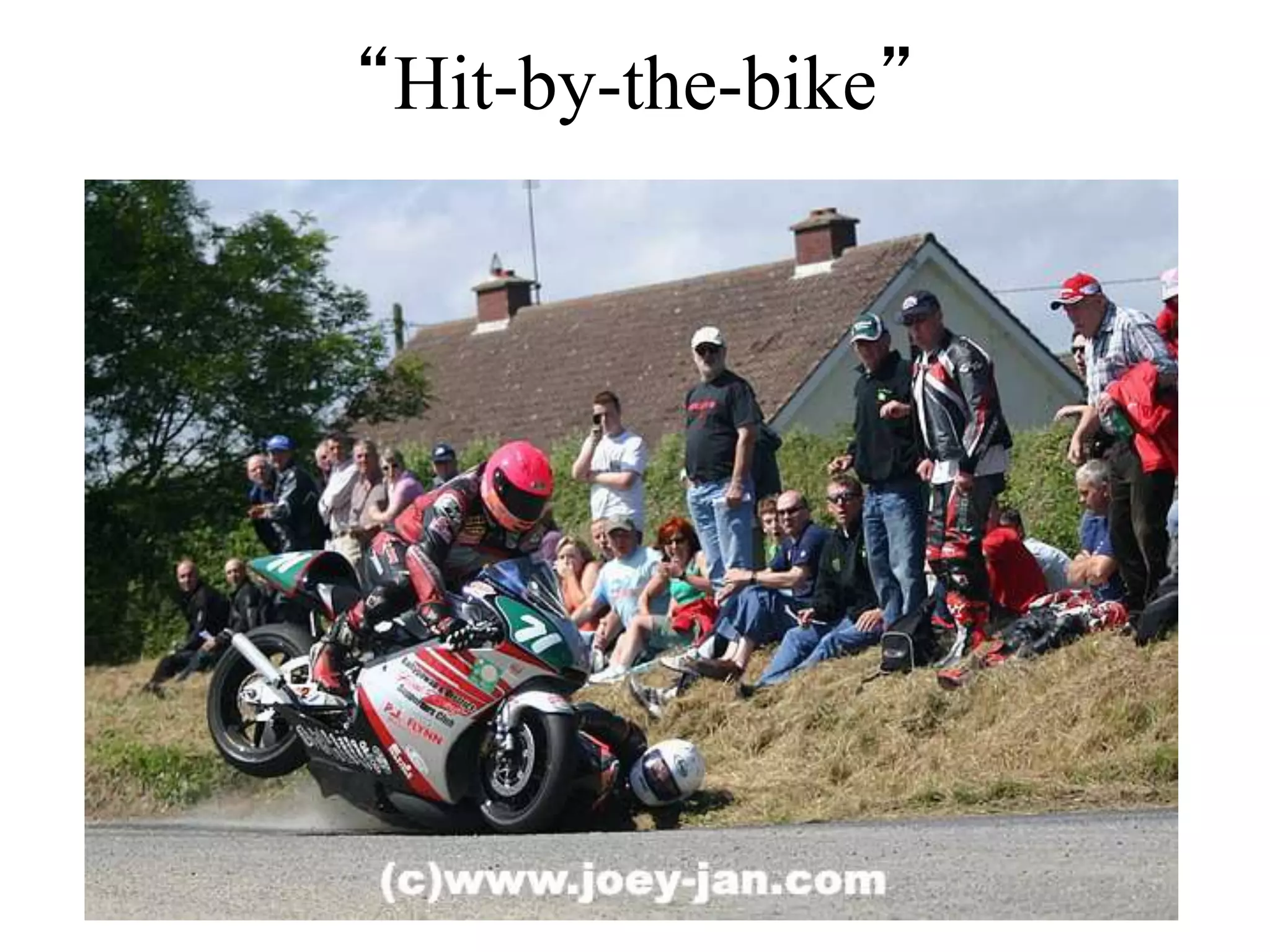 “Hit-by-the-bike”
 