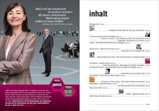 «JANZZ wird den Arbeitsmarkt
                                                        tief greifend verändern.
                                               Mit seinem revolutionären
                                                      Matchmaking beginnt
                                                                                                        inhalt
                                            endlich ein neues Zeitalter.»
                                                       Lisa Reuter, Global Head HR, Zürich und London   Strategie was?   Seite 8




                                                                                                                                       Strategie ist eine Frage der Planung. Erfolg auch.        Seite 10




                                                                                                        Eine kleine Geschichte der Strategie Seite 16
                                                                                                                        Screw it, let’s do it – Der erfolgreiche Griff nach den Sternen          Seite 20
                                                                                                                                                  Angsthasen vermehren sich schneller            Seite 26
                                                                                                        Tiptopf – Das bewährte Rezeptbuch der Strategien Seite 40


                                                                                                        Damien Hirst – Away from the Flock     Seite 50
                                                                                                                                                           Der grosse mckinsey-Strategie-Test    Seite 57




                                                                                                                   Apropos Planung ist alles – Wie die Bruchbude zur Goldgrube wurde             Seite 60




                                                                                                        Pink Money – Double Income Seite 64
                                                                                                                           Eindeutig mehrdeutig – Meinungen zum Thema «Strategie»                Seite 68
                                                                                                        Der gekochte Frosch – Eine böse Geschichte zur falschen Strategie Seite 78


                                                                                                                                                           Sometimes a move just feels right     Seite 80
                                                                                                        Tipping Point – Der Punkt, an dem es kippt        Seite 84




                                                                                                                        No Colour no Pain no Gain – Wie Farben führen und verführen              Seite 90
                                                                                                        Wettbewerb – Corporate Colours Seite 94
                                                                                                                                                Von Mund zu Mund bis in aller Munde             Seite 96
                                                                                                        Ode an den Zufall Seite 101
JANZZ ist die erste intelligente Web-3.0-Plattform, auf der sich alles
Können dieser Welt findet, für den geschäftlichen wie für den privaten
                                                                                                                                                                     JANZZ – Against all Odds   Seite 102
Bereich. JANZZ bringt die passenden Menschen, Unternehmen und
                                                                                                        advertising, art & ideas   Seite 108
Jobs zusammen, indem die gesuchten mit den verfügbaren Kompetenzen
perfekt und sprachübergreifend abgestimmt werden. Sicher, anonym und
in Echtzeit. Sparen Sie 50 % auf alle Abonnements und registrieren
Sie sich und Ihr Unternehmen mit dem Code «Connected2012»
                                                                                                                                                                                                  Seite 5
bis am 31. März 2012 auf www.janzz.com
 