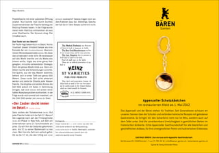 Magic Moments




Plastikflasche mit einer speziellen Öffnung      ketchup ausmacht? Gewiss tragen noch an-
ersetzt. Nun konnte man durch leichtes
Zusammendrücken der Flasche beliebig viel
Ketchup fliessen lassen. In der Folge wurde
                                                 dere Faktoren dazu bei. Allerdings: Gescha-
                                                 det hat die 57 dem Absatz sicherlich nicht.                                                        BÄREN
                                                                                                                                                     Gonten
meist mehr Ketchup entnommen als aus
einer Glasflasche. Der Konsum stieg. Die
Umsätze auch.

Zum Teufel mit den Details?
Der Teufel liegt bekanntlich im Detail. Nichts
illustriert diesen Umstand besser als eine
Episode der von feldschlösschen übernom-
menen Mineralwassermarke arkina. Als diese
das schweizweit erste stille Mineralwasser
auf den Markt brachte und als Marke eta-
blieren wollte, folgte das einer genau fest-
gelegten, minutiös vorbereiteten Strategie.
Doch der grosse Absatz blieb aus. Denn ein
Detail machte alle Vorbereitungen zunichte:
Die Quelle, aus der das Wasser stammte,
befand sich in einer Tiefe von genau 666
Metern. Diese runde Zahl sollte zelebriert
werden und zierte die Etikette jeder Wasser-
flasche. Da religiöse und andere Kreise die
Zahl 666 jedoch mit Satan in Verbindung
bringen, sah sich arkina mit einem ernst-
haften Akzeptanzproblem konfrontiert. In der
Folge wurde noch einmal viel investiert, um
die Zahl 666 wieder von arkina zu lösen.
                                                                                                                                    Appenzeller Schatzkästchen
«Der Zauber steckt immer                                                                                                         Im restaurierten Kleid ab 1. Mai 2012
im Detail.»              theodor fontane

                                                                                                              Das Appenzell und der Bären stehen für Tradition. Seit Generationen schauen wir
Ganz anders der Tomatenriese heinz: Auf
jeder Flasche findet sich die Zahl 57. Warum?                                                                 unseren Sennen über die Schulter und verbinden heimische Rezepte mit gehobener
Der Legende nach sah der Firmengründer                                                                        Gastronomie. So bringen wir den Scharfsinn nicht nur im Witz, sondern auch auf
heinz ein Plakat in New York, auf dem ein        Bildlegende:                                                 dem Teller unter. Und die unverkennbare Urwüchsigkeit in gemütlichen Betten im
Unternehmen seine 21 Schuhmodelle an-            Dieses Inserat der h. j.   heinz company   aus dem Jahr
pries. Da soll ihm der Gedanke gekommen          1909 wurde anlässlich der Weltausstellung
                                                                                                              historischen Ambiente. Echte Appenzeller Gastfreundschaft für alle feierlichen und
sein, die 57 zu seiner Markenzahl zu ma-         alaska-yukon-pacific   in Seattle, Washington, publiziert.   geschäftlichen Anlässe, für Ihre unvergesslichen Ferien und kulinarischen Erlebnisse.
chen. Weil ihm die Zahl rein optisch gefiel.     Der Lebensmittelkonzern bewirbt darin die
Ob es die 57 ist, die den Erfolg von heinz       natürliche Qualität seiner Produkte.
                                                                                                                              GASTHAUS BÄREN | Uus ond uus echti Appezölle Gastfründschaft.
                                                                                                              Dorfstrasse 40 | 9108 Gonten | T +41 71 795 40 10 | info@baeren-gonten.ch | www.baeren-gonten.ch
connected 08 01 | 2012
                                                                                                                                               Sylvia & Charly Gmünder-Plüss
 