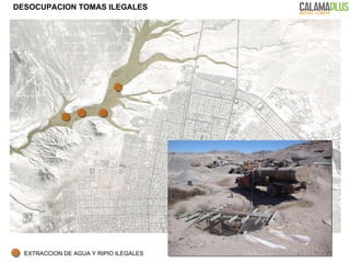 DESOCUPACION TOMAS ILEGALES EXTRACCION DE AGUA Y RIPIO ILEGALES 