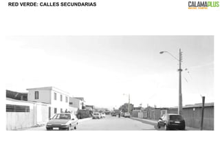 RED VERDE: CALLES SECUNDARIAS 