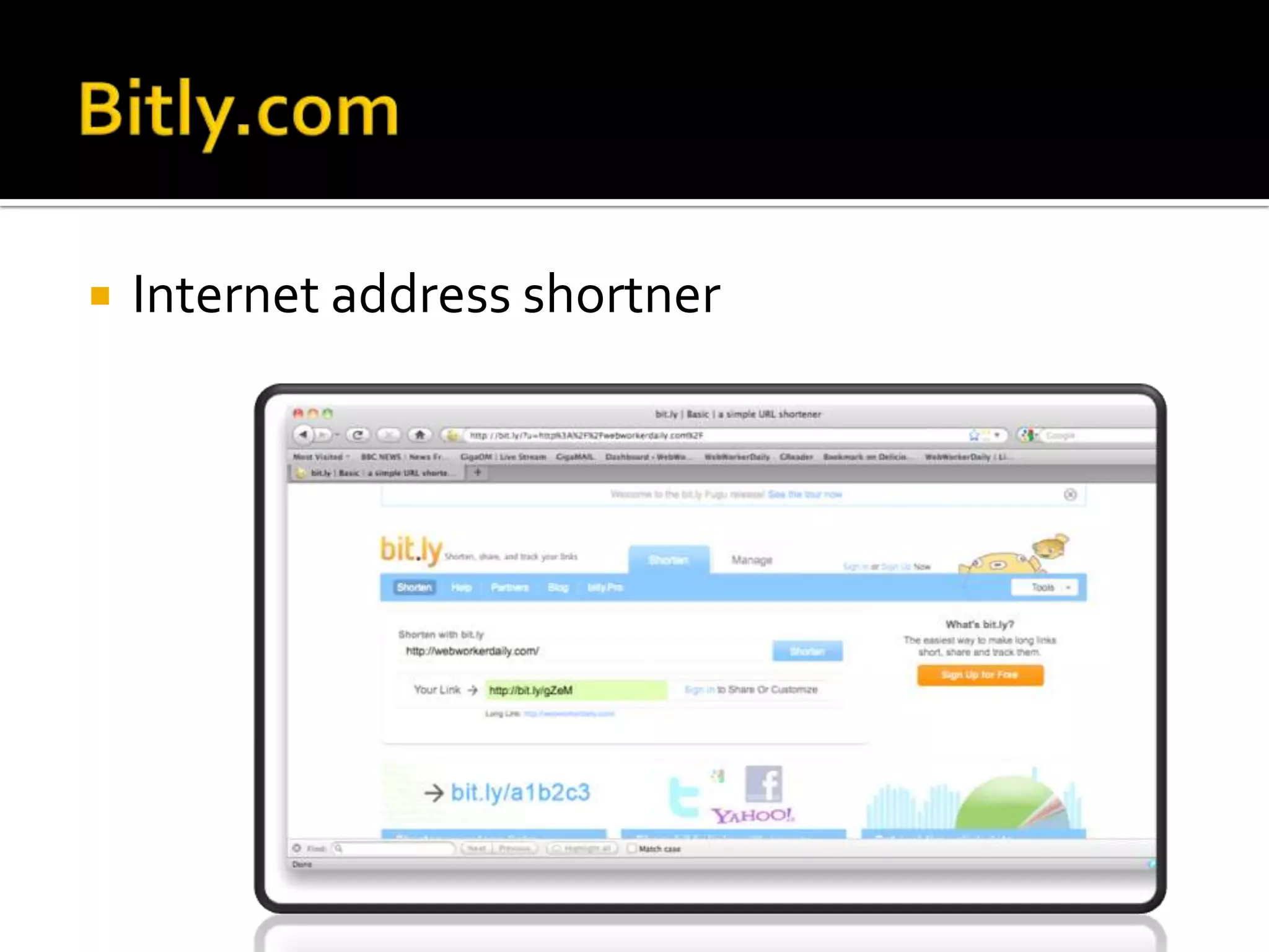    Internet address shortner
 