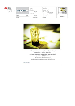 Tirada:                - Sección:           -
              Difusión:              - Espacio (cm ):2
                                                          -
                          (O.J.D.)      Ocupación (%):    -
              Audiencia:             - Valor (€):         -
Web    Moda               (E.G.M.)      Valor Pág. (€):   -
                                                              Imagen: Sí
Blog                    27/01/2012      Página:           -
 
