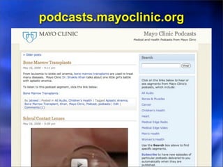 podcasts.mayoclinic.org
 