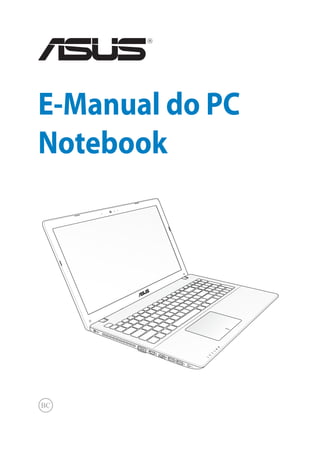 E-Manual do PC
Notebook
 