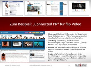 Zum Beispiel: „Connected PR“ für flip Video

                                                      »   Hintergrund: Flip V...