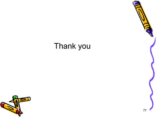 77
Thank you
 