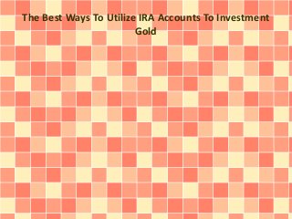 The Best Ways To Do A Gold IRA Rollover