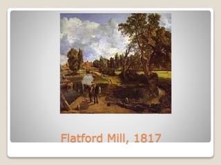 Flatford Mill, 1817
 