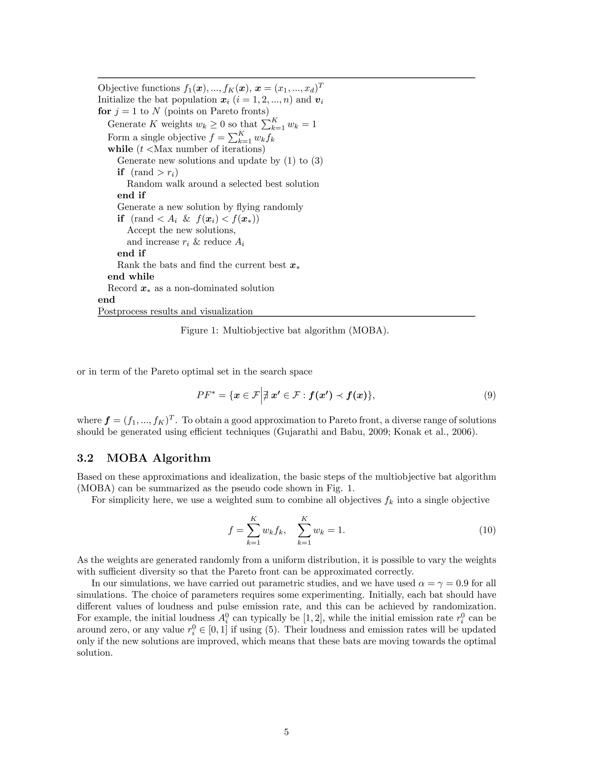 ∈ [0, 1] is a random vector drawn from a uniform distribution. Here x is the current global 
best location (solution) which is located after comparing all the solutions among all the n bats at 
each iteration t. As the product ifi is the velocity increment, we can use fi (or i ) to adjust the 
velocity change while fixing the other factor i (or fi), depending on the type of the problem of 
interest. In our implementation, we will use fmin = 0 and fmax = O(1), depending on the domain 
3 
 