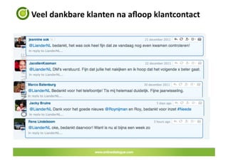 Veel	
 dankbare	
 klanten	
 na	
 aﬂoop	
 klantcontact	
 




                             42	
 
 