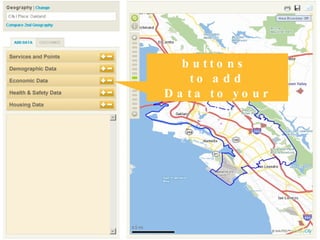 Click the +- buttons  to add Data to your map 