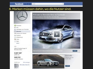 6. Marken müssen dahin, wo die Nutzer sind.
 