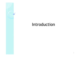 Introduction




               2
 