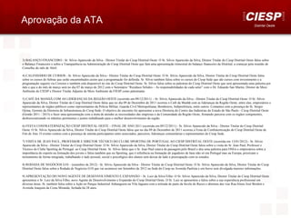 Aprovação da ATA                                                                                                                                                                  Distrital Oeste




3) BALANÇO FINANCEIRO - Sr. Silvio Aparecido da Silva - Diretor Titular do Ciesp Distrital Oeste: O Sr. Silvio Aparecido da Silva, Diretor Titular do Ciesp Distrital Oeste falou sobre
o Balanço Financeiro e sobre a Transparência na Administração do Ciesp Distrital Oeste que fará uma apresentação trimestral do balanço financeiro da Distrital, a começar pela reunião de
Conselho do mês de Abril.

4) CALENDÁRIO DE CURSOS - Sr. Silvio Aparecido da Silva - Diretor Titular do Ciesp Distrital Oeste: O Sr. Silvio Aparecido da Silva, Diretor Titular do Ciesp Distrital Oeste falou
sobre os cursos do Sebrae que serão encaminhados assim que a programação for definida. Sr. Silvio também falou sobre os cursos do Ciesp Sede que são cursos com investimento e a
programação seguirá via Correios e também está disponível no site do Ciesp Distrital Oeste. Sr. Silvio falou sobre as palestras do Ciesp Distrital Oeste que será apresentada uma palestra por
mês e que a do mês de março será no dia 07 de março de 2012 com o Seminário “Resíduos Sólidos – As responsabilidades de cada setor” com o Dr. Eduardo San Martin, Diretor de Meio
Ambiente do CIESP e Diretor Titular Adjunto de Meio Ambiente da FIESP como palestrante.

5) CAFÉ DA MANHÃ COM AS LIDERANÇAS DA REGIÃO OESTE (ocorrido em 09/12/2011) - Sr. Silvio Aparecido da Silva - Diretor Titular do Ciesp Distrital Oeste: O Sr. Silvio
Aparecido da Silva, Diretor Titular do Ciesp Distrital Oeste falou que no dia 09 de Dezembro de 2011 ocorreu o Café da Manhã com as lideranças da Região Oeste, entre elas, empresários e
representantes de órgãos públicos como representantes da Polícia Militar, Guarda Civil Metropolitana, Bombeiros, Subprefeitura, entre outros. Contamos com a presença do Sr. Sergio
Ojima, Gerente da Diretoria de Infraestrutura do Ciesp Sede. O objetivo do encontro foi apresentar a nova Diretoria do Centro das Indústrias do Estado de São Paulo - Ciesp Distrital Oeste
(Gestão 2011 / 2015) e fazer uma apresentação com a meta de atender as necessidades das empresas e da Comunidade da Região Oeste, firmando parceria com os órgãos competentes,
desburocratizando os trâmites pertinentes e juntos trabalhando para o melhor desenvolvimento da região.

6) FESTA CONFRATERNIZAÇÃO CIESP DISTRITAL OESTE – FINAL DE ANO 2011 (ocorrida em 09/12/2011) - Sr. Silvio Aparecido da Silva - Diretor Titular do Ciesp Distrital
Oeste: O Sr. Silvio Aparecido da Silva, Diretor Titular do Ciesp Distrital Oeste falou que no dia 09 de Dezembro de 2011 ocorreu a Festa de Confraternização do Ciesp Distrital Oeste de
Fim de Ano. O evento contou com a presença de setenta participantes entre associados, parceiros, lideranças comunitárias e representantes do Ciesp Sede.

7) VISITA SR. JEAN PAUL, PROFESSOR E DIRETOR TÉCNICO DO CLUBE SPORTING DE PORTUGAL AO CIESP DISTRITAL OESTE (ocorrida em 13/01/2012) - Sr. Silvio
Aparecido da Silva - Diretor Titular do Ciesp Distrital Oeste: O Sr. Silvio Aparecido da Silva, Diretor Titular do Ciesp Distrital Oeste falou sobre a visita do Sr. Jean Paul, Professor e
Técnico do Clube Sporting de Portugal ao Ciesp Distrital Oeste. Sr. Silvio falou que o Sr. Jean Paul estava de passagem pelo Brasil e deu uma palestra para ONGs e empresários sobre a
importância do esporte na formação dos jovens e falou também que no Sporting, que é referência na formação de jogadores de base não só em Portugal mas na Europa, priorizam o
treinamento de forma integrada, trabalhando o lado pessoal, social e psicológico dos alunos sem deixar de lado a preocupação com os estudos.

8) RODADA DE NEGÓCIOS G10 – (setembro de 2012) - Sr. Silvio Aparecido da Silva - Diretor Titular do Ciesp Distrital Oeste: O Sr. Silvio Aparecido da Silva, Diretor Titular do Ciesp
Distrital Oeste falou sobre a Rodada de Negócios G10 que vai acontecer em Setembro de 2012 na Sede do Ciesp na Avenida Paulista e em breve será divulgada maiores informações.

9) APRESENTAÇÃO DO NOVO AGENTE DE DESENVOLVIMENTO E EXPANSÃO – Sr. Luiz da Silva Filho: O Sr. Silvio Aparecido da Silva, Diretor Titular do Ciesp Distrital Oeste
apresentou o Sr. Luiz da Silva Filho, novo Agente de Desenvolvimento e Expansão do Ciesp Distrital Oeste. O Sr. Luiz se apresentou e falou sobre a sua experiência profissional em
diversas áreas. Sr. também falou sobre a Ação no Parque Industrial Anhanguera na Vila Jaguara com a retirada de parte da favela do Razzo e abertura das vias Rua Irineu José Bordon e
Avenida Joaquim da Costa Miranda, fechada há 28 anos.
 