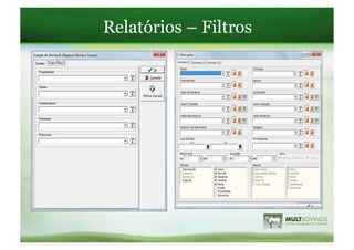 Relatórios – Filtros
 