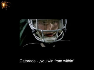 Gatorade spot




Gatorade - „you win from within“
 