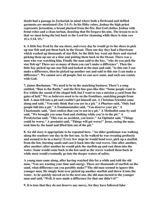 1C. “The second group to whom the faithful need to reach out are those who have 
gone further down the road blazed by the false teachers. In fact, they have gone so 
far as to be in danger of suffering eternal damnation. This is almost certainly what 
the word ‘fire’ refers to here; as we have seen, fire is a standard biblical metaphor 
for hell (see Jude 1:8, 11-13).”—The NIV Application Commentary on 2 Peter, Jude, 
Douglas J. Moo, Zondervan, p. 288 
1D. Brian Lee points out that we need to be built up just as body builders are built 
up in strength so that we have the muscle to pull those near the fire away from it, or 
lift them out the the pit they are falling into. Spiritual body building is just as vital 
as physical body building. Only the strong can lift the weak. 
1. All that exercise, all that motivation, all that healthy diet pays off when you have 
to use the muscles you’ve built. 
2. There are people out there who need to be rescued— who desperately need the 
Love of Christ in their lives. 
3. How effective would an emergency rescuer be at pulling people out of fires, or out 
from under rubble in an earthquake or explosion, if he wasn’t fit and physically 
prepared? You and I are emergency rescuers on call at a moments notice to come to 
the aid of someone in peril of eternal damnation. 
1E. Brian Lee has done an excellent job of making this analogy thought provoking. 
A good athlete, body builder, weightlifter has a routine, a regiment that keeps him 
not only in shape, but hopefully improving regularly. By eating right, staying 
motivated, exercising and being available when needed he builds himself up. He is 
strengthened, his endurance is greater, he is able to help in ways only he can and do 
things that perhaps only he can do. 
As Christians we need to build up our faith by: 
1) Having a balanced diet of prayer- not only sharing our petitions, but leaning 
on the power of the Holy Spirit and worshipping our God in prayer— a meaningful 
relationship. 
2) Staying motivated— remembering at every week moment the love of God, 
remembering the mercy of Christ— keeping them forever in the forefront of our 
minds. 
3) Exercise, Exercise, Exercise- exercising our faith by using it to share the 
gospel with others, having compassion on others— making a difference— seeing 
improvement both in our lives and the lives of others. 
2. Ra McLaughlin wrote, “Jude is writing against different types of false brethren 
within the church, and exhorting the church to be faithful. Verses 22 and 23 contain 
Jude's instructions on how the church should respond to the false brethren and/or 
 