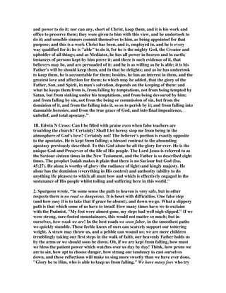 2:13). Social contact with such people should be avoided except for teaching 
purposes. Christians hate sins but love sinners (see Re 3:4; 7:14). They are careful 
about what they come in contact with as well as that which they watch and hear. 
The tongue of another may be set on fire by hell and can defile the whole body and 
set on fire the course of nature (Jas 3:6). Consequently, one must be selective of 
friends and choose carefully his entertainment. 
6. 1Cor. 5:9-11 I wrote you in my letter not to associate with immoral people; I 
{did} not at all {mean} with the immoral people of this world, or with the covetous 
and swindlers, or with idolaters; for then you would have to go out of the world. But 
actually, I wrote to you not to associate with any so-called brother if he should be an 
immoral person, or covetous, or an idolater, or a reviler, or a drunkard, or a 
swindler - not even to eat with such a one. 
Lord, keep us from entanglements 
That choke Your Spirit's work within, 
So we can then reflect Your light 
Into a world that's dark with sin. --Sper 
7. Wesley, Meantime watch over others as well as yourselves; and give them such 
help as their various needs require. For instance, 1. Some that are wavering in 
judgment, staggered by others' or by their own evil reasoning, endeavour more 
deeply to convince of the truth as it is in Jesus. 2. Some snatch with a swift and 
strong hand out of the fire of sin and temptation. 3. On others show compassion, in 
a milder and gentler way; though still with a jealous fear, lest you yourselves be 
infected with the disease you endeavour to cure. See therefore that, while ye love the 
sinners, ye retain the utmost abhorrence of their sins, and of any, the least degree of 
or approach to them. 
8. As we approach these fallen brethren we must be careful not to get caught up in 
their unfaithfulness. Satan will try and use the unstable believer to defile those 
trying to save him. How many times has the would-be rescuer been drowned as 
well? To deal with our brethren under the influence of false teaching takes a good 
knowledge of the word, a faithful walk with God, and an understanding of Satan's 
devices coupled with spiritual discernment. (Wiersbe, V.2 p.562). The proper 
training of a new Christian is much easier than snatching an improperly trained 
novice out of the fire. 
9. Hating even the garment spotted by the flesh. The allusion here is not quite certain, 
though the idea which the apostle meant to convey is not difficult to be understood. 
By the garment spotted by the flesh there may be an allusion to a garment worn 
by one who had the plague, or some offensive disease which might be communicated 
to others by touching even the clothing which they had worn. Or there may be an 
allusion to the ceremonial law of Moses, by which all those who came in contact with 
dead bodies were regarded as unclean, Leviticus 21:11; Numbers 6:6; 9:6; 19:11. Or 
there may be an allusion to the case mentioned in Leviticus 15:4,10,17; or perhaps to 
 
