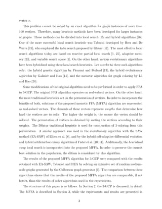 re
y algorithm, hybridized with local search heuristic, to combinatorial optimization problems, 
where we use graph 3-coloring problems as test benchmarks. The results of the proposed memetic 
 