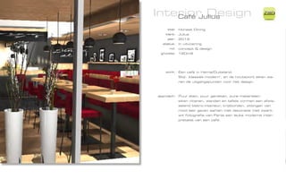 Interior Design
    Café Julius
                                                             ZiMD

     titel:   Honest Dining
    klant:    Julius
     jaar:    2012
  status:     in uitvoering
      rol:    concept & design
 grootte:     120m2




   work:      Een café in Herne/Duitsland.
              Stijl: ‚klassiek-modern‘, en de houtsoort eiken wa-
              ren de uitgangspunten voor het design.



approach:     Puur eten, puur genieten, pure materialen:
              eiken vloeren, wanden en tafels vormen een afwis-
              selend bistro-interieur, krijtborden, zittingen van
              rood leer geven samen met decoratie met zwart-
              wit fotografie van Parijs een leuke moderne inter-
              pretatie van een café.
 