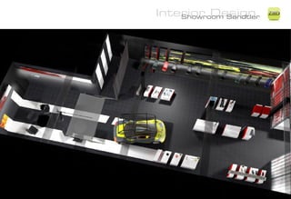 Interior Design
    Showroom Sandtler
                        ZiMD
 