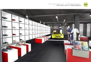Interior Design
    Showroom Sandtler
                        ZiMD
 