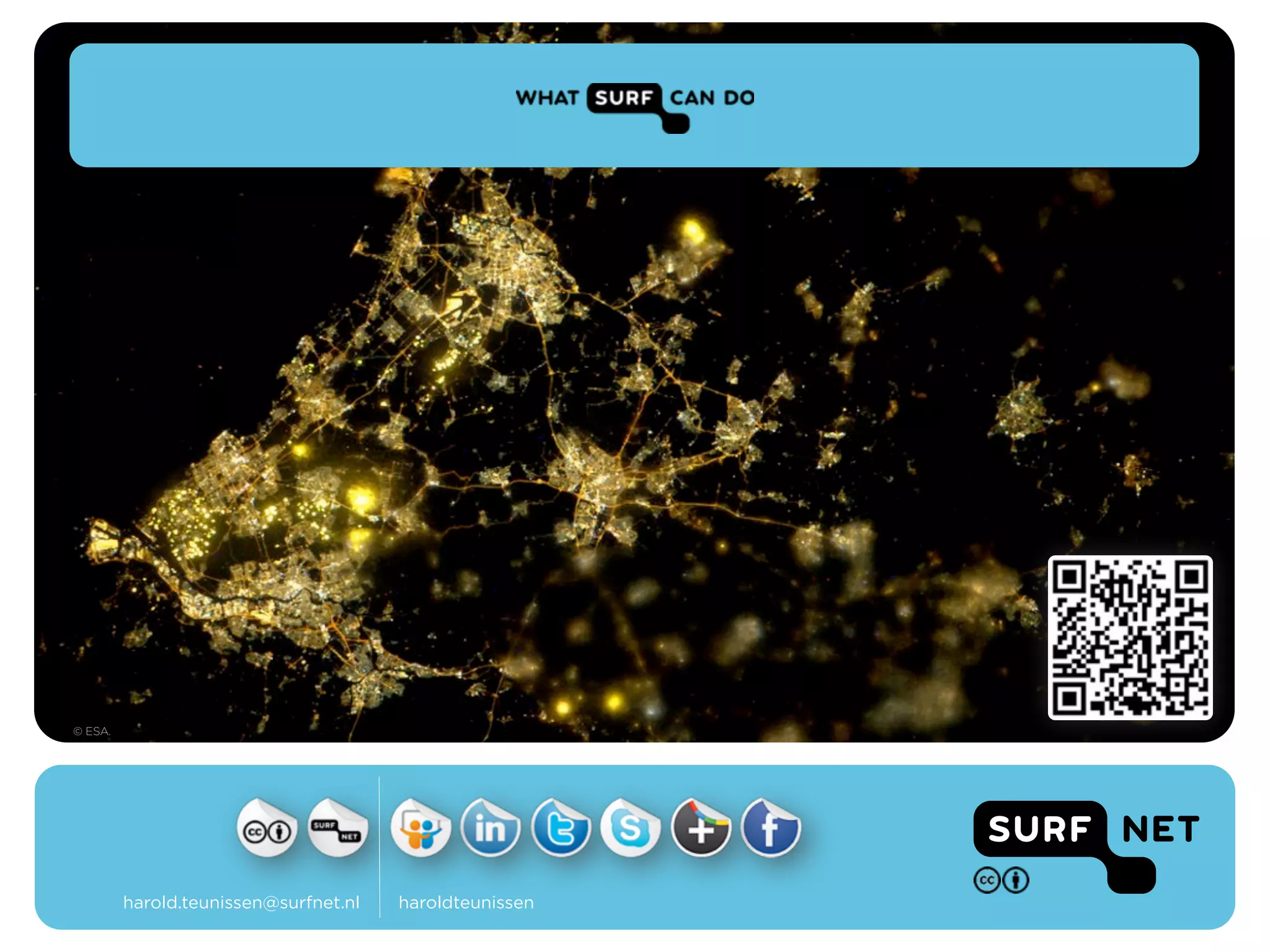 © ESA.




         harold.teunissen@surfnet.nl   haroldteunissen
 