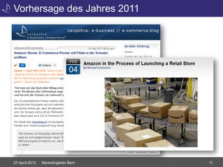 Vorhersage des Jahres 2011




27-April-2012   Marketingleiter Bern   11
 