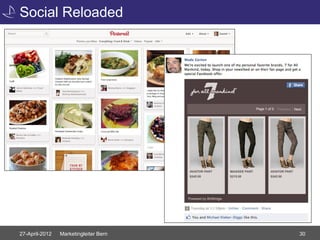 Social Reloaded




27-April-2012   Marketingleiter Bern   30
 