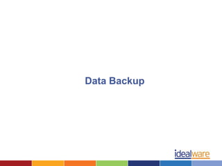 Data Backup
 