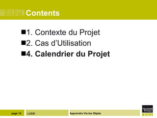 Contents 1. Contexte du Projet  2 . Cas d’Utilisation 4. Calendrier du Projet 
