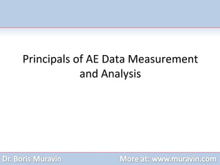 Principals of AE Data Measurement and Analysis 