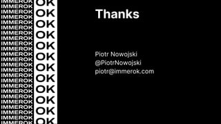 Thanks
Piotr Nowojski
@PiotrNowojski
piotr@immerok.com
 