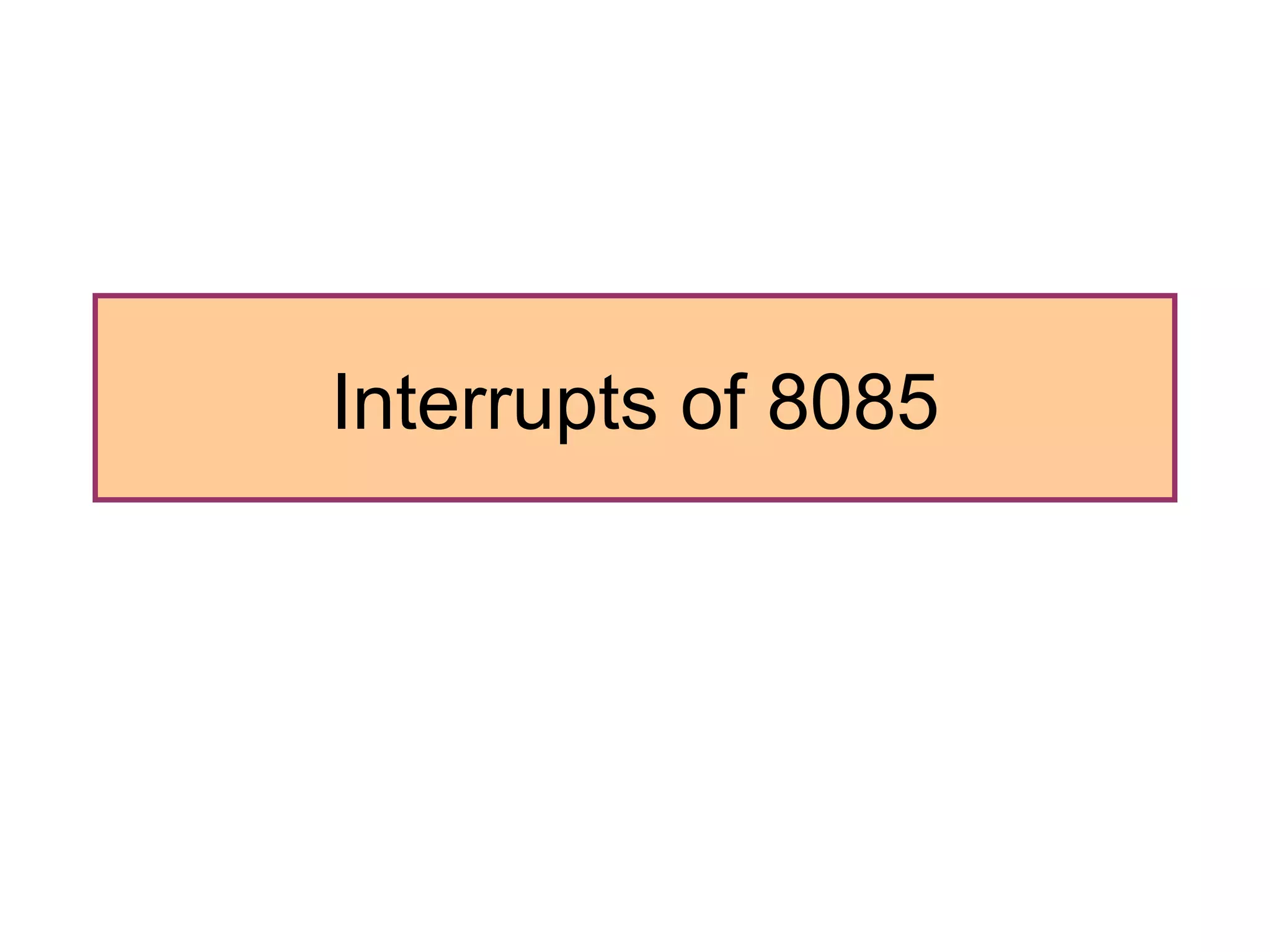 Interrupts of 8085 
