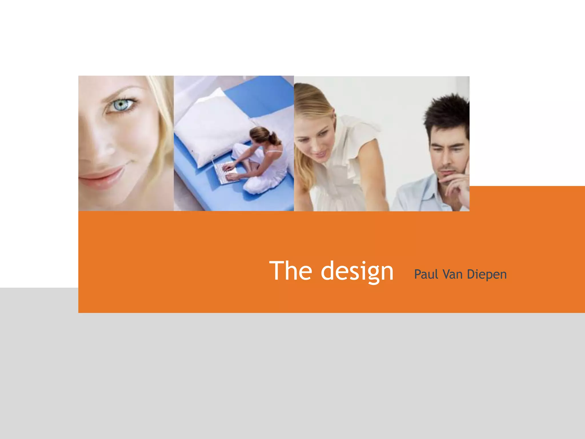 The design   Paul Van Diepen
 