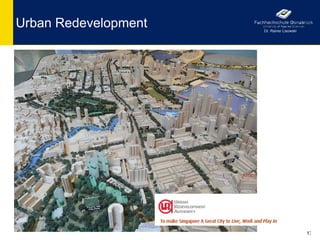 Urban Redevelopment   Dr. Rainer Lisowski




                                            17
 