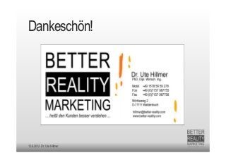 Dankeschön!




12.6.2012 Dr. Ute Hillmer
 