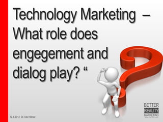 Herausforderung B2B im Social Marketing




12.6.2012 Dr. Ute Hillmer
 