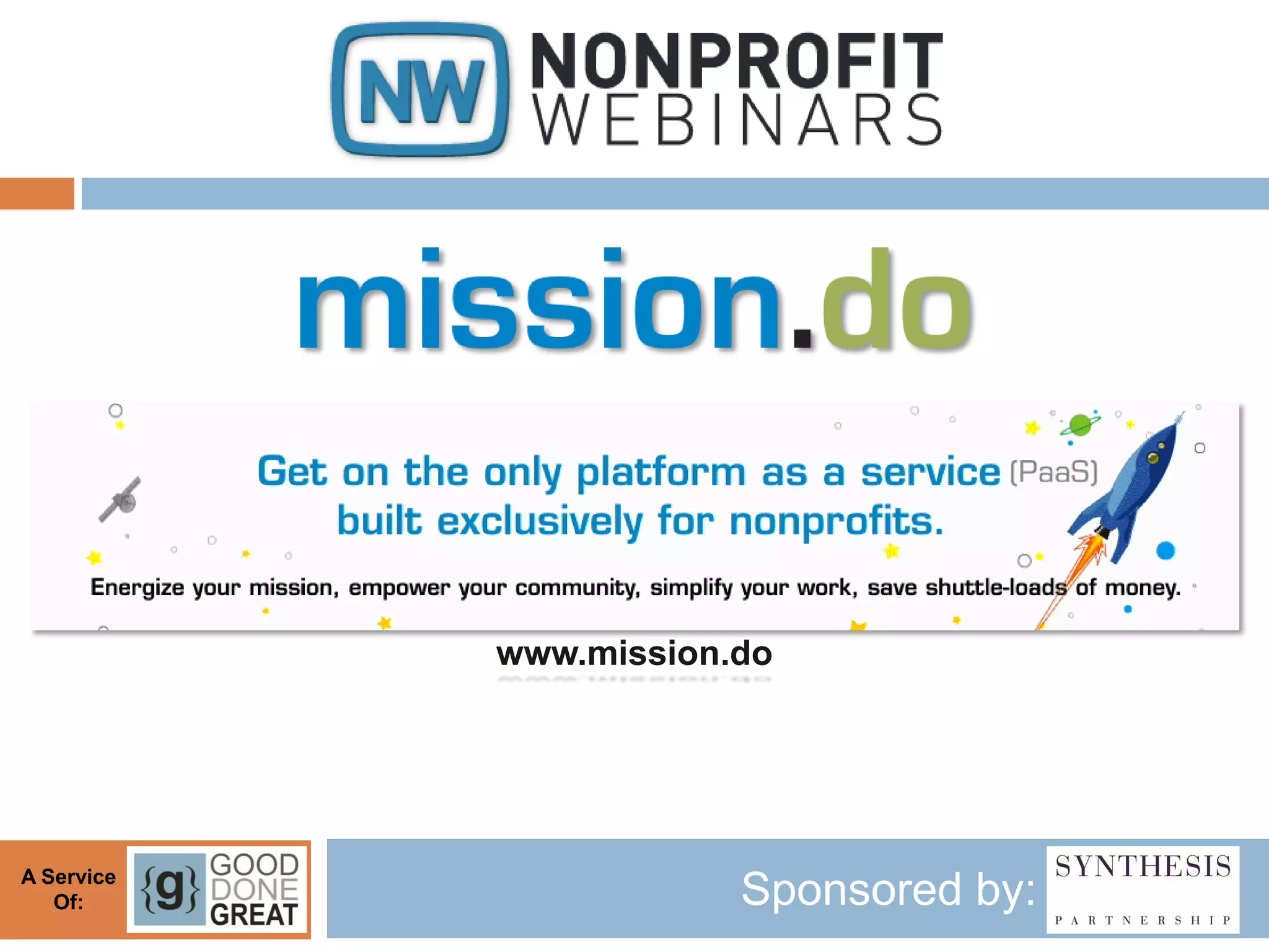 www.mission.do




A Service
   Of:                  Sponsored by:
 