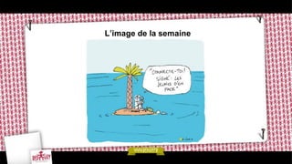 L’image de la semaine
 