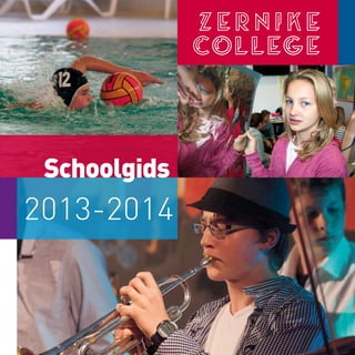 Schoolgids
2013-2014
 