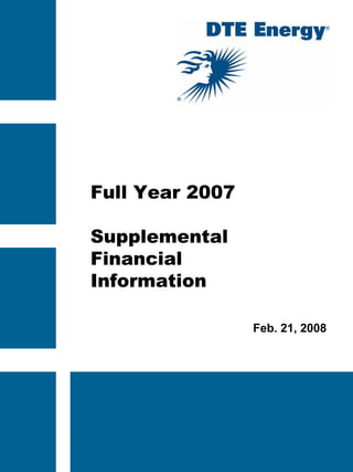 Full Year 2007

Supplemental
Financial
Information

                 Feb. 21, 2008
 