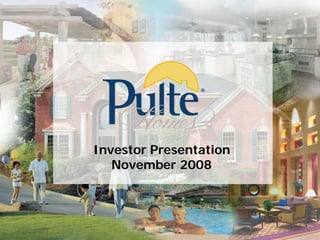 Investor Presentation
       November 2008




1
 