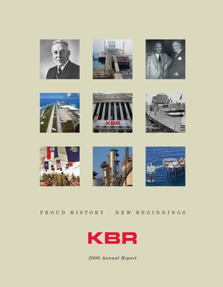.
PROUD   HISTORY       NEW   BEGINNINGS




           2006 Annual Report
 