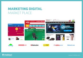 www.makazi.com
MARKETING DIGITAL
MARKET PLACE
 