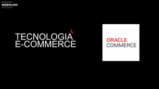 TECNOLOGIA
E-COMMERCE