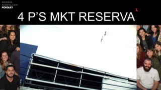 4 P’S MKT RESERVA
